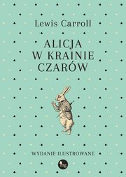 Alicja w Krainie Czarw, Carroll Lewis