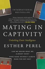 ksiazka tytu: Mating in Captivity autor: Perel Esther