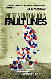 Fault Lines, Newton-John Pierz