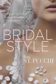 Your Bridal Style, St. Pucchi Rani