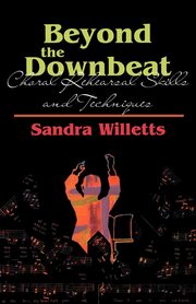 Beyond the Downbeat, Willetts Sandra