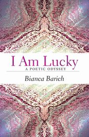 I am Lucky, Barich Bianca