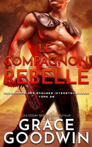 Le Compagnon Rebelle, Goodwin Grace