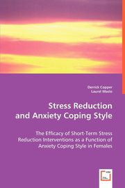 Stress Reduction and Anxiety Coping Style, Copper Derrick