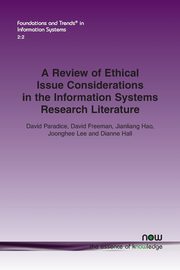 A Review of Ethical Issue Considerations in the Information Systems Research Literature, Paradice David