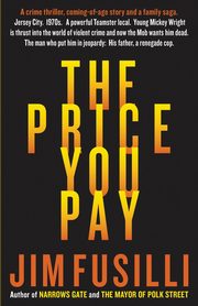 The Price You Pay, Fusilli Jim