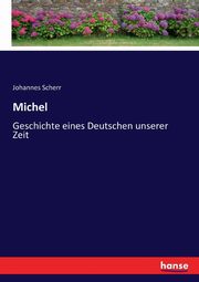 Michel, Scherr Johannes