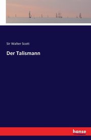 Der Talismann, Scott Sir Walter