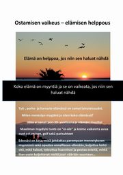 ksiazka tytu: Ostamisen vaikeus - elmisen helppous autor: Pivrinta Juha