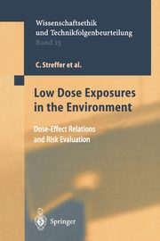 Low Dose Exposures in the Environment, Streffer Christian