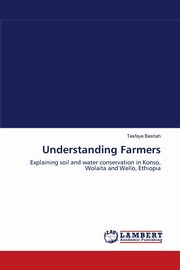 Understanding Farmers, Beshah Tesfaye