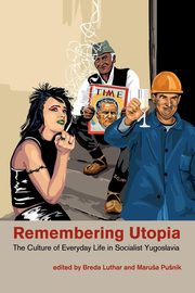 Remembering Utopia, 