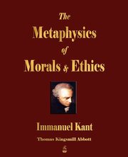 The Metaphysics of Morals and Ethics, Immanuel Kant