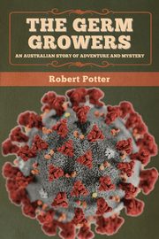 The Germ Growers, Potter Robert