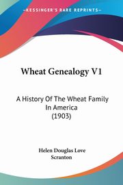 Wheat Genealogy V1, Scranton Helen Douglas Love