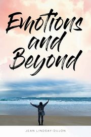 Emotions and Beyond, Lindsay-Dujon Jean