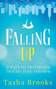 Falling Up, Brooks Tasha