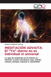 MEDITACIN ADVAITA, Gomes Roberto Guillermo