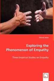 Exploring the Phenomenon of Empathy, Jakob Eklund