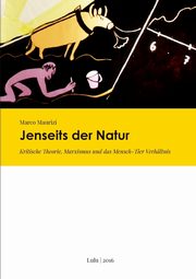 ksiazka tytu: Jenseits der Natur. Kritische Theorie, Marxismus und das Mensch-Tier Verhltnis autor: Maurizi Marco