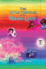 The Little Traveler of the Magic Land 2, M. Beygi Elham