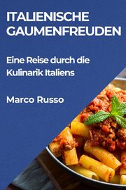 Italienische Gaumenfreuden, Russo Marco