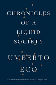 Chronicles of a Liquid Society, Eco Umberto