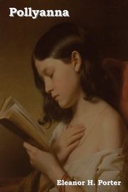 Pollyanna, Porter Eleanor H.