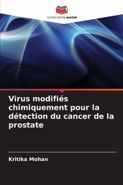 Virus modifis chimiquement pour la dtection du cancer de la prostate, Mohan Kritika