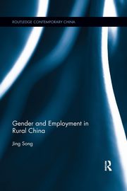 Gender and Employment in Rural China, Song Jing