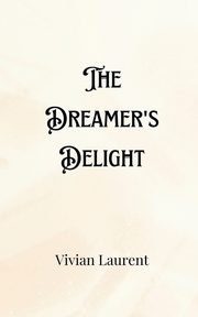 The Dreamer's Delight, Hartfield Jameson