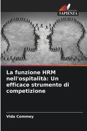 La funzione HRM nell'ospitalit?, Commey Vida