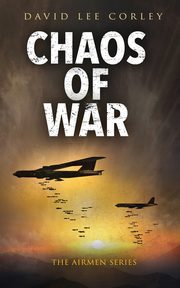 Chaos of War, Corley David Lee