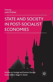 State and Society in Post-Socialist Economies, 