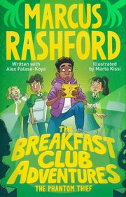 The Breakfast Club Adventures: The Phantom Thief, Rashford Marcus, Falase-Koya Alex