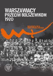 Warszawiacy przeciw bolszewikom 1920-2020, Zarychta Micha