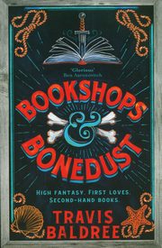 Bookshops & Bonedust, Baldree Travis