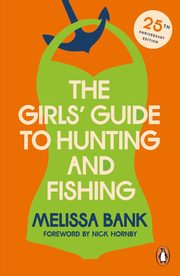 The Girls' Guide to Hunting and Fishing, Bank Melissa