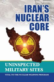 Iran's Nuclear Core, U.S. Representative Office NCRI-