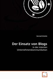 Der Einsatz von Blogs, Scholtz Gernod