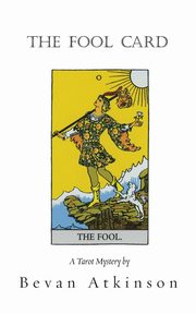 The Fool Card, Atkinson Bevan