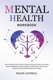 ksiazka tytu: Mental Health Workbook autor: Cantrell Frank