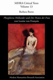 'Phosphorus Hollunder' und 'Der Posten Der Frau' Von Louise Von Franois, Franois Louise Von