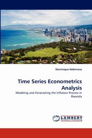 Time Series Econometrics Analysis, Habimana Dominique