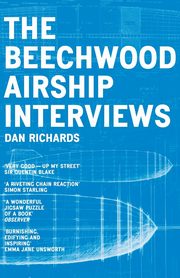 ksiazka tytu: The Beechwood Airship Interviews autor: Richards Dan