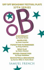 Off Off Broadway Festival Plays, 37th Series, Bonds Rachel