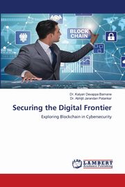 Securing the Digital Frontier, Bamane Dr. Kalyan Devappa