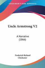 Uncle Armstrong V2, Chichester Frederick Richard