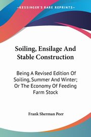 Soiling, Ensilage And Stable Construction, Peer Frank Sherman