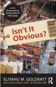 Isn't It Obvious?, Goldratt Eliyahu M.